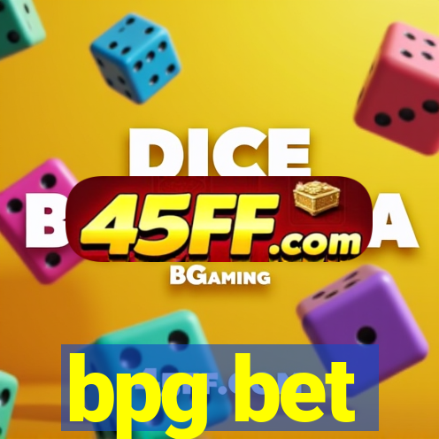 bpg bet